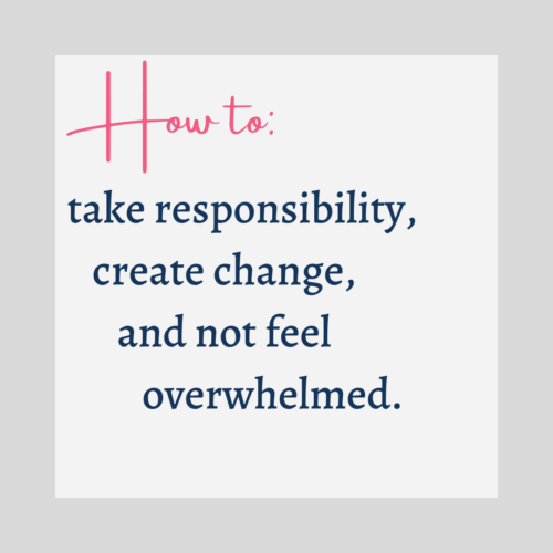 Anyone can create change and feel better with these 4 simple steps